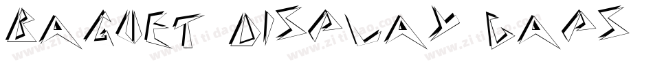 Baguet Display Caps SSi字体转换